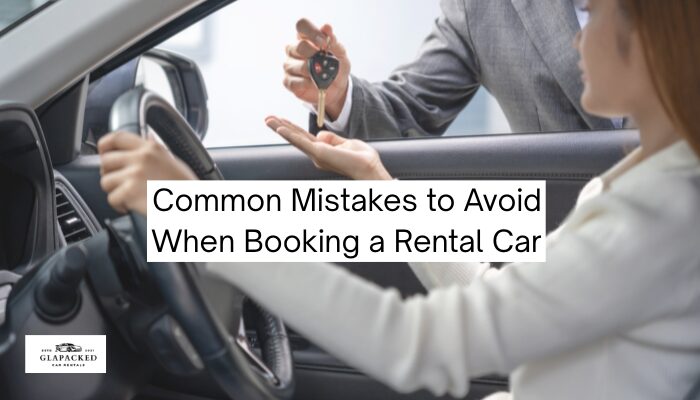 Common Mistakes to Avoid When Booking a Rental Car